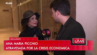 Ana María Picchio en crisis económica: La palabra de la actriz