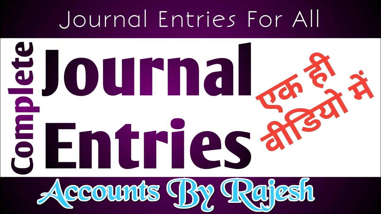Journal Entries एक ही वीडियो में || Higher Secondary || Journal Entries ...