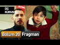 Üç Kuruş 20. Bölüm Fragman