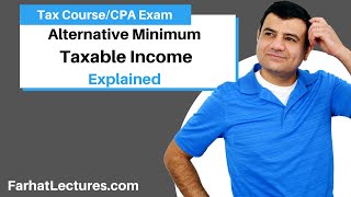 Alternative Minimum Taxable Income Explained & Simplified| Exemption  Income Tax Course