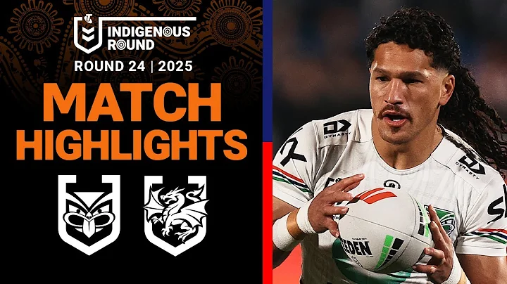 NRL Highlights | 2025 NRL Match Highlights | Warriors v Dragons | Round 24