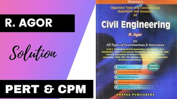 R. Agor - PERT and CPM - Q (16 to 35) - Solution Construction Management - Civil Engineering