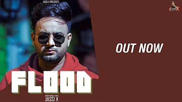 Flood (Official Video) | Jassi X | Avii Gill | Latest Punjabi Songs 2021