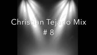 New Christian Tejano Mix #8. Jerry sanchez