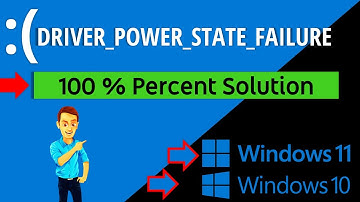 Microsoft Windows 11 & Windows 10 | Driver_Power_State_Failure System Error and Unexpected Restart