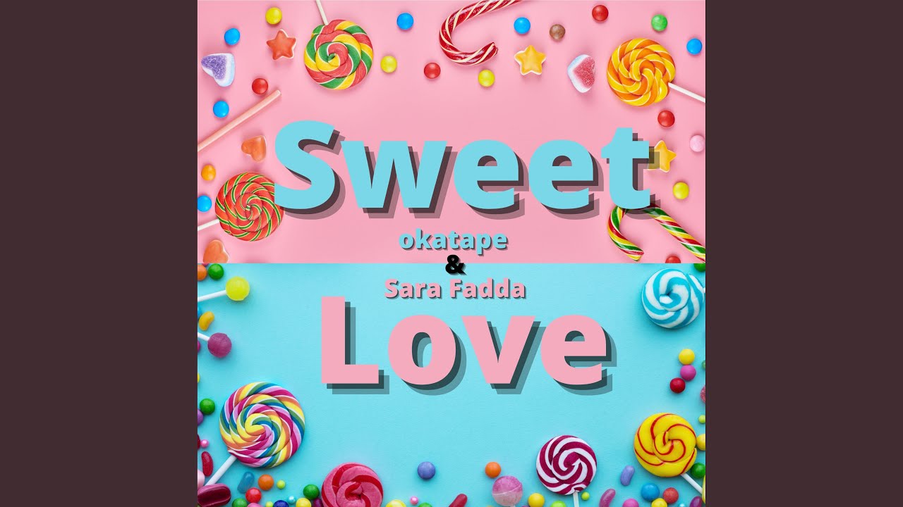 Sweet Love