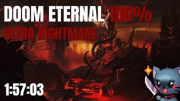 [Previous WR] Doom Eternal - 100% Ultra Nightmare 1:57:03