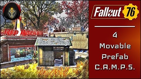 FALLOUT 76 | 4 Easy To Move Prefab Camps - Camp Building Tutorial