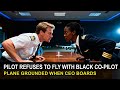 Pilot Refuses to Fly with Black Co-Pilot — Plane Grounded When CEO Boards