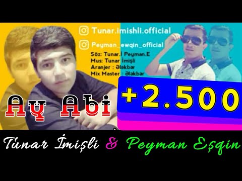 Tunar Imisli & Peyman Esqin - Ay Abi 2019 (Official Audio)