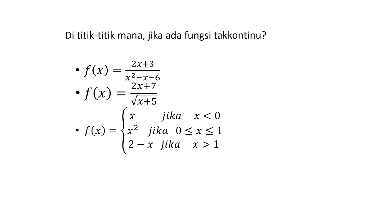 PEMBAHASAN SOAL LIMIT KEKONTINUAN FUNGSI (BAGIAN 1)