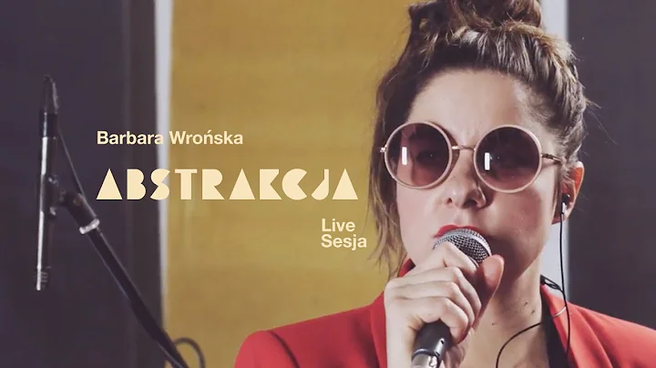 Barbara Wroska - Abstrakcja (Official Live Video)