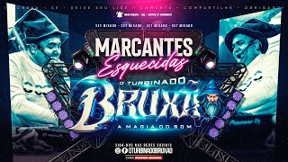 BRUXÃO MARCANTES ESQUECIDAS 2025 I MELODY MARCANTES I NOVO BRUXÃO A MAGIA DO SOM 2025