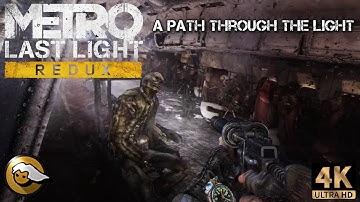 Metro - Last Light Redux - a Path Through the Light #Reshade