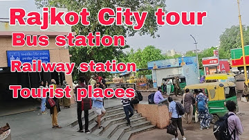 Rajkot city tour || Bus station | Relway station || Rajkot tour and travels