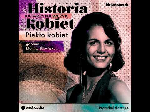 "Piekło kobiet" - jak naprawdę wyglądało?