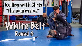 Rolling with Chris "the aggressive" White belt (Round 4)