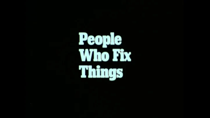 1971, PEOPLE WHO FIX THINGS