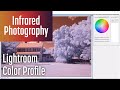 Creating a Lightroom color profile for Infrared images