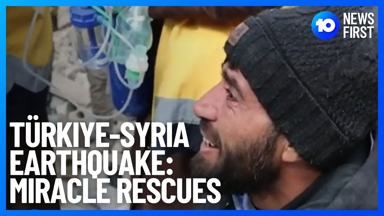 Miracle Rescues From Türkiye and Syria Earthquake Disaster | 10 News First