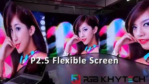 P2.5 flexible led screen from RGB KHYTECH