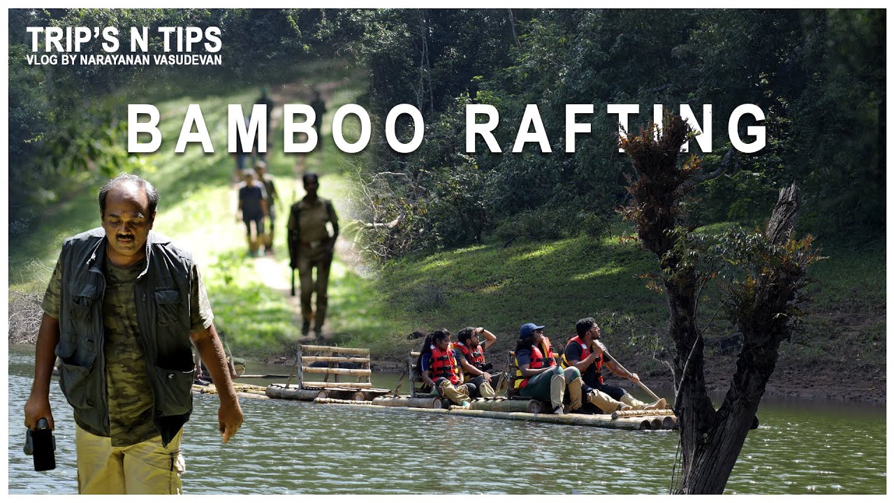 Bamboo Rafting in Thekkady Half day Bamboo Rafting in Periyar lake Best things to do in