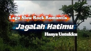 Jagalah Hatimu /Lagu Romantis Bikin Baper /SETIA 