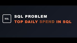 Celebrity SQL Interview Question: Find Highest Daily Spenders - GROUP BY & Date Range Filtering Explained Profile