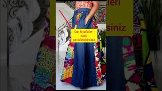 Dar Kiyafeteleri Nasil Genisletebirsiniz