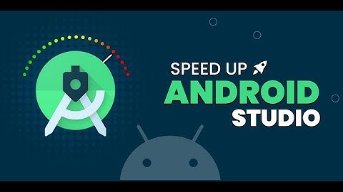 Hướng dẫn chi tiết tải và cài đặt android studio để lập trình android