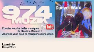 Danyèl Waro - La météo - 974Muzik chords