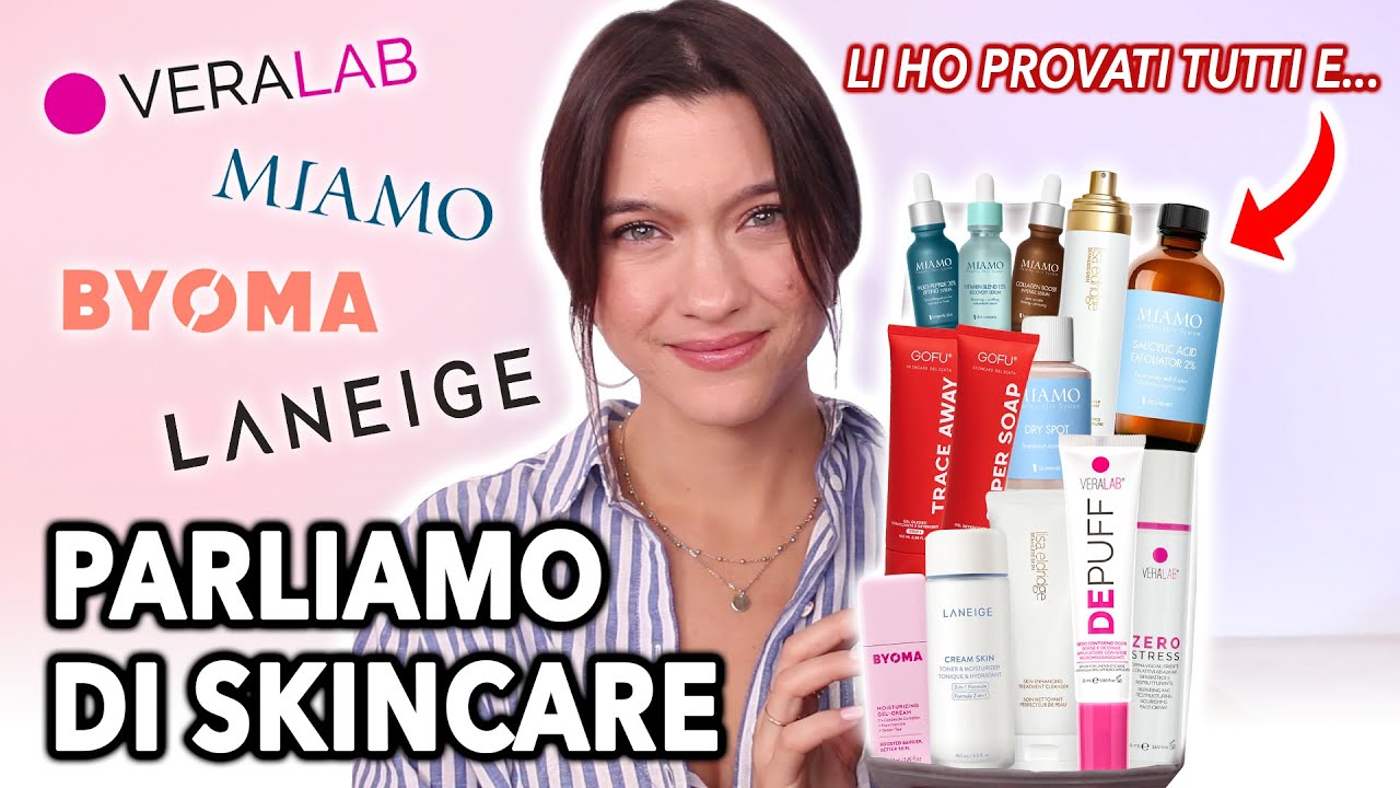 MAXI RECENSIONE SKINCARE PROMOSSI E BOCCIATI | Miamo, Veralab, Gofu, Byoma, Laneige