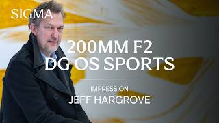 Sigma 200mm F2 DG OS | Sports | Impression by Jeff Hargrove