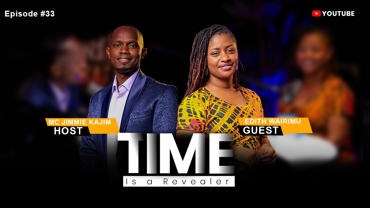1 ON 1 WITH KAJIM | EPISODE 33 | TIME IS A REVEALER FT EDITH WAIRIMU