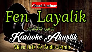 Download lagu Viral Tik Tok | Fen Layalik | Karaoke Akustik mp3