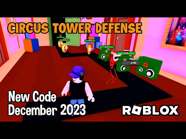 Circus Tower Defense codes for December 2023