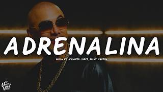 Wisin - Adrenalina Ft. Jennifer Lopez, Ricky Martin