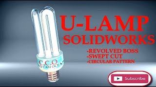 SOLIDWORKS SIMPLE U-LAMP DESIGN