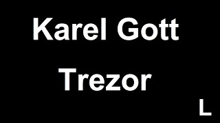 Karel Gott - Trezor (Lyrics)