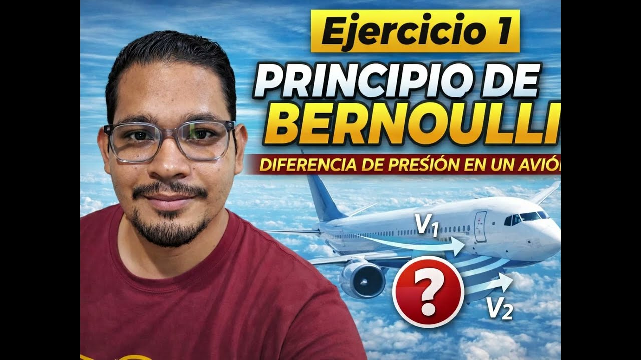 EJERCICIO 1 PRINCIPIO DE BERNOULLI (DIFERENCIA DE PRESIONES)
