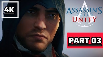 Assassin’s Creed Unity – Full Walkthrough – Part 03 – No Commentary (4K 60FPS)