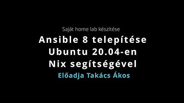 Saját home lab készítése - Ansible 8 telepítése Ubuntu 20.04-en Nix segítségével