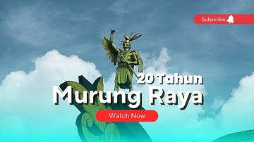 Lomba Vlog Hari Ulang Tahun Ke - 20 Kabupaten Murung Raya
