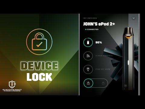 MyVuse App feature for ePod 2+: Device Lock | Vuse Canada
