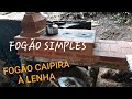 COMO FAZER UM FOGÃO À LENHA "PASSO Á PASSO".