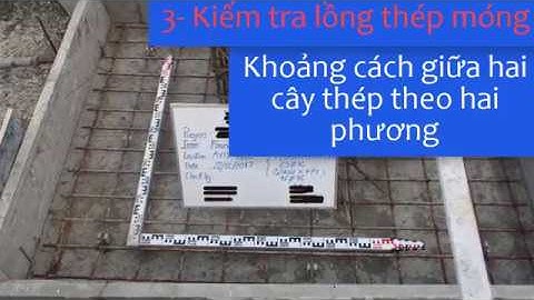 NGHIỆM THU CỐT THÉP VÀ CỐP PHA MÓNG ĐƠN - Foundation rebar and formwork-P1