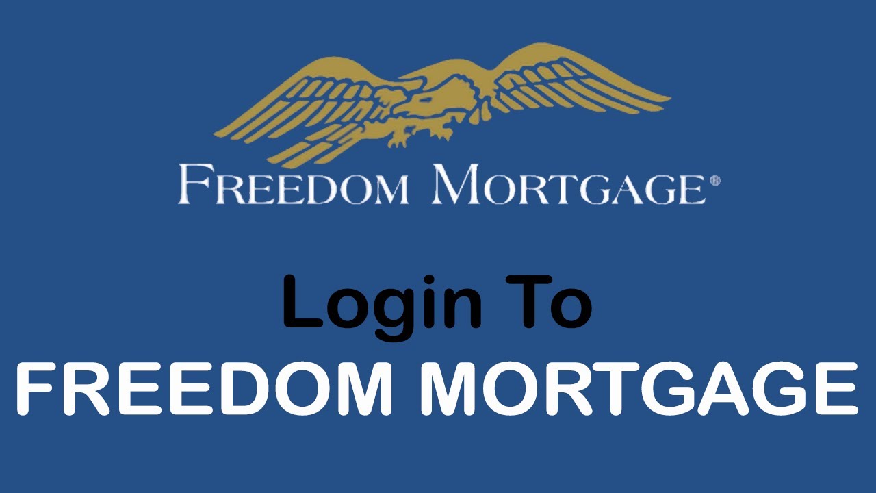 How To Login To Freedom Mortgage Account Freedommortgage Login 