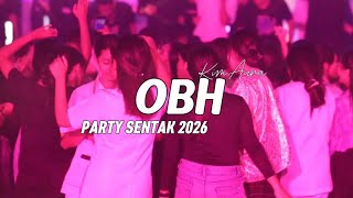 OBH🔥PARTY SENTAK🌴KIMAURA 2026