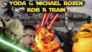 Yoda & Michael Rosen Rob A Train [Star Wars Parody Universe Episode 1]