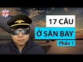 17 câu phải ghi nhớ bằng mọi giá ở sân bay